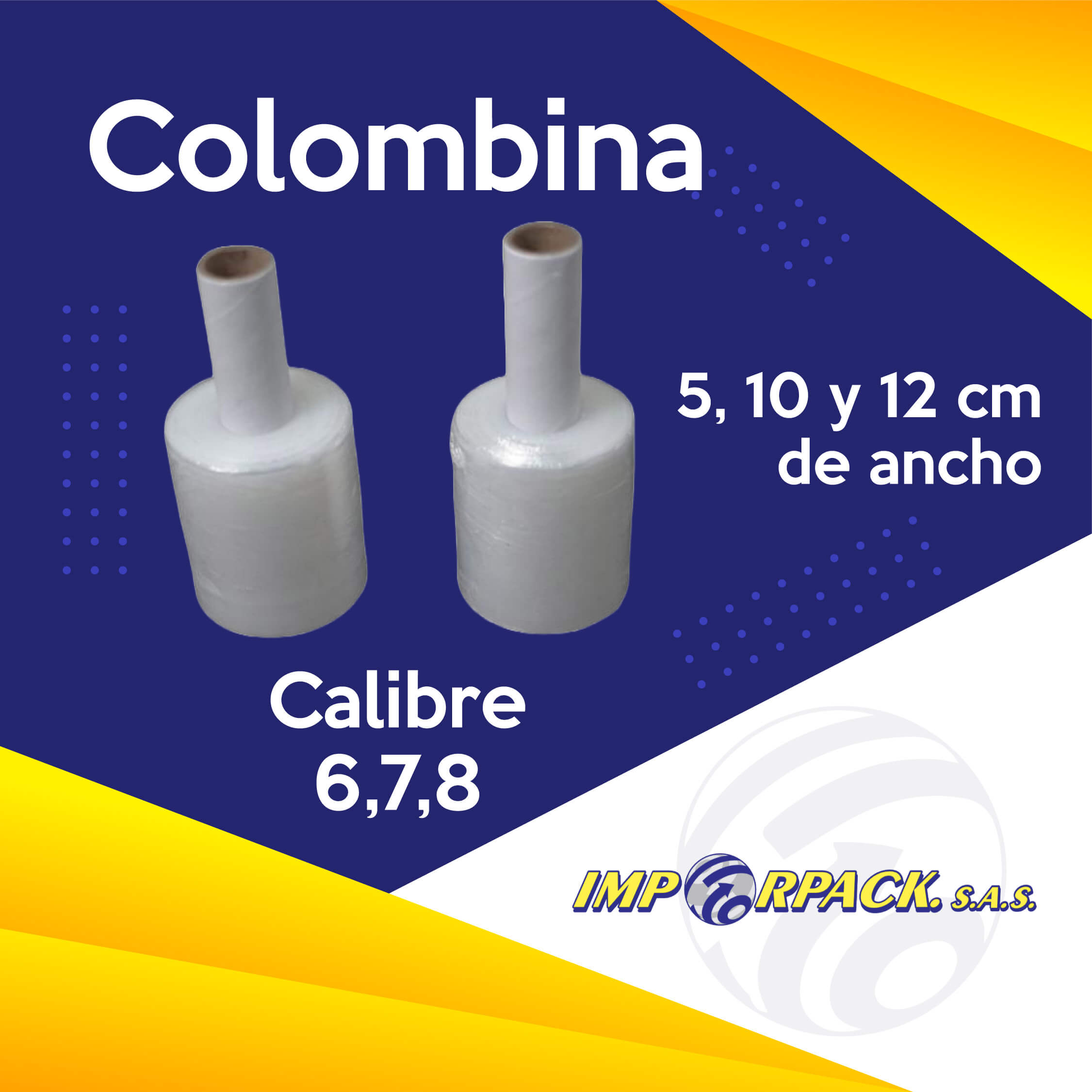 Vinipel tipo colombina en presentaciones de 5, 10 y 12 cm – Calibres 6, 7 y 8